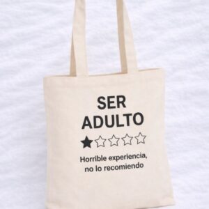 Tote Bag "Cargando con el poder de ser un adulto responsable"