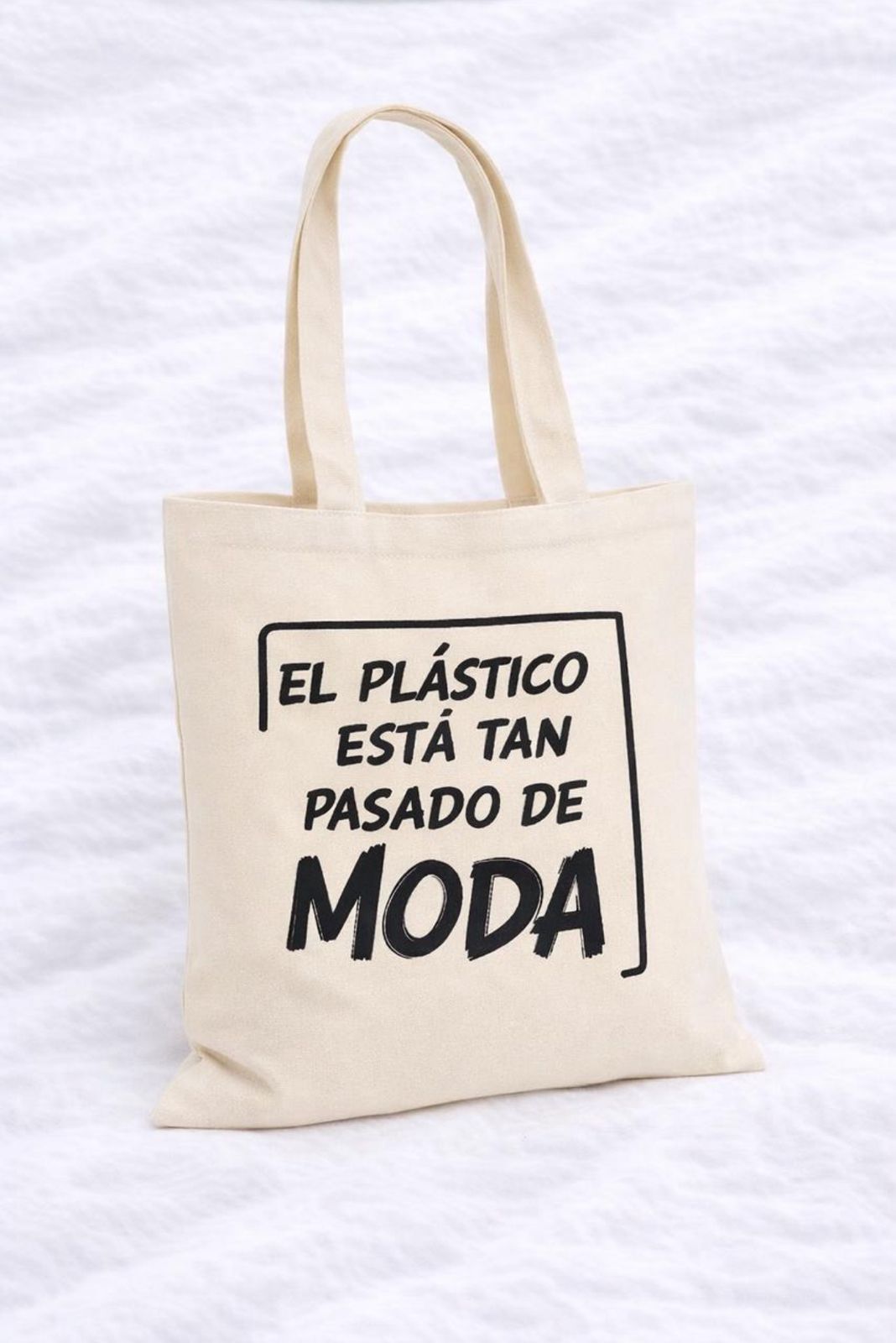 Tote Bag "El plástico esta tan pasado de moda"