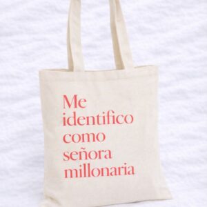 Tote Bag "Me identifico como señora millonaria"
